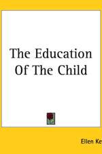 Education Of The Child af Ellen Key