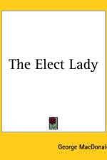 Elect Lady af George MacDonald