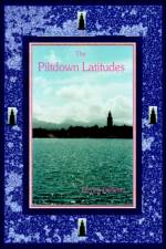 The Piltdown Latitudes af Francis Dipietro