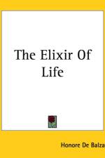 Elixir Of Life af Honore de Balzac