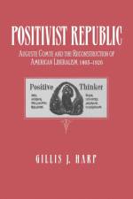 Positivist Republic af Gillis Harp