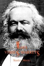 Marx versus Markets af Stanley Moore