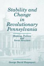 Stability and Change in Revolutionary Pennsylvania af George David Rappaport