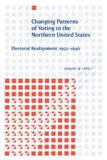 Changing Patterns of Voting in the Northern United States af Robert W. (Penn State Erie) Speel