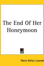 End Of Her Honeymoon af Marie Belloc Lowndes