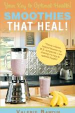 Smoothies That Heal! af Valerie Ramdin