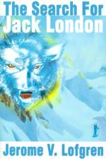 The Search for Jack London af Jerome V Lofgren