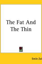 Fat And The Thin af Emile Zola