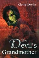 The Devil's Grandmother af Gene Levin