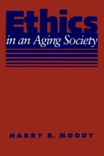 Ethics in an Aging Society af Harry R. Moody