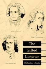 The Gifted Listener af Michael A Sardo