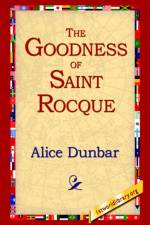 The Goodness of St.Rocque af Alice Dunbar