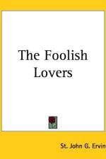 Foolish Lovers af St. John G. Ervine