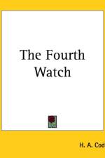 Fourth Watch af H. A. Cody