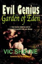 Evil Genius in the Garden of Eden af Vic Shayne