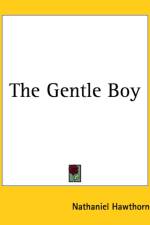 Gentle Boy af Nathaniel Hawthorne