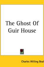 Ghost Of Guir House af Charles Willing Beale