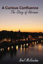 A Curious Confluence af Noel McKeehan