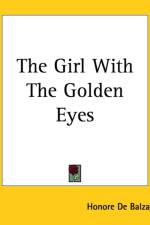 Girl With The Golden Eyes af Honore de Balzac