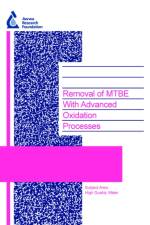 Removal of MTBE with Advanced Oxidation Processes af Michael Kavanaugh