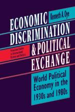Economic Discrimination and Political Exchange af Kenneth A. Oye