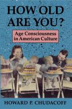 How Old Are You? af Howard P. Chudacoff