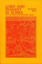 Lord and Peasant in Russia af Jerome Blum