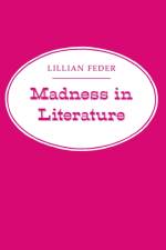 Madness in Literature af Lillian Feder