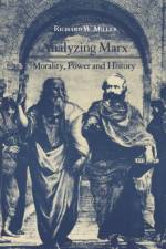 Analyzing Marx af Richard W. Miller