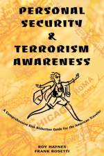 Personal Security & Terrorism Awareness af John (University of Essex UK) Haynes