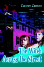 The Witch Across the Street af Casner Curran