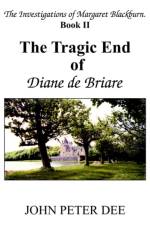 The Tragic End of Diane De Briare af John Peter Dee