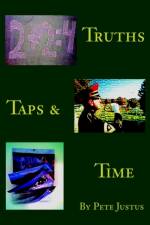 Truths, Taps, and Time af Pete Justus