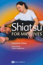 Shiatsu for Midwives af Tricia (Senior Lecturer in Midwifery Anderson