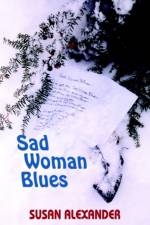 Sad Woman Blues af Susan Alexander