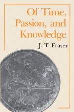 Of Time, Passion, and Knowledge af Julius Thomas Fraser