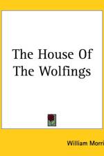 House Of The Wolfings af William Morris