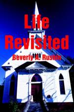 Life Revisited af Beverly A Rushin