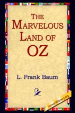 The Marvelous Land of Oz af L Frank Baum