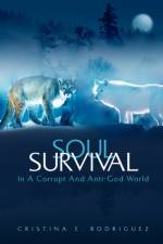 Soul Survival af Cristina E Rodriguez
