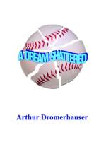 A Dream Shattered af Arthur Dromerhauser