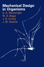 Mechanical Design in Organisms af Stephen A. Wainwright