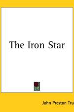 Iron Star af John Preston True