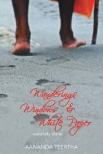 Wanderings Windows & White Paper af Aananda Teertha