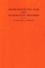 Order-Preserving Maps and Integration Processes af Edward J. McShane