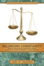 Balancing Christianity af Jon D Parish