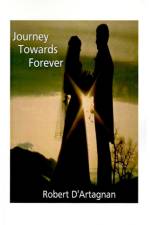 Journey Towards Forever af Robert D'Artagnan