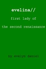 evelina//first lady of the second renaissance af Evelina