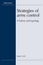 Strategies of Arms Control af Stuart Croft