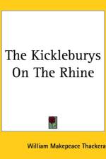 Kickleburys On The Rhine af William Makepeace Thackeray